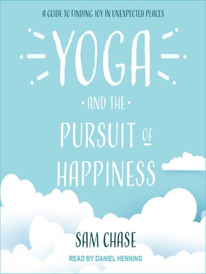 cover image of Yoga and the Pursuit of Happiness